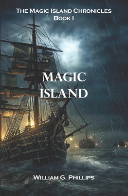 Magic Island: The Magic Island Chronicles Book I