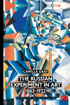 The Russian Experiment in Art 1863-1922 (World of Art) Cover Image