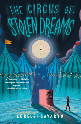The Circus of Stolen Dreams By Lorelei Savaryn Cover Image