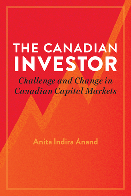 The Canadian Investor: Challenge and Change in Canadian Capital Markets Cover Image