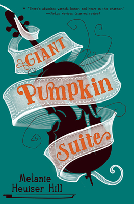 Giant Pumpkin Suite By Melanie Heuiser Hill Cover Image
