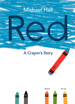 Cover Image for Red: A Crayon's Story