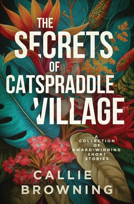 The Secrets of Catspraddle Village Cover Image
