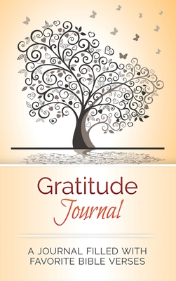Gratitude Journal: A Journal Filled With Favorite Bible Verses Cover Image