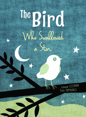 The Bird Who Swallowed a Star