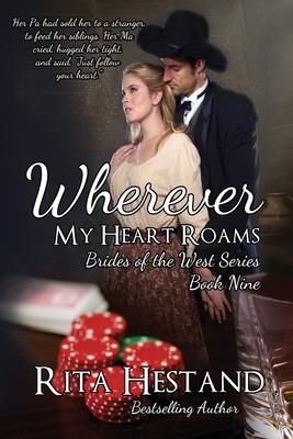 Wherever My Heart Roams (Brides of the West #9)