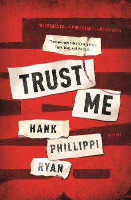 Trust Me: A Novel By Hank Phillippi Ryan Cover Image