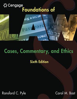 Foundations of Law: Cases, Commentary and Ethics, Loose-Leaf Version Cover Image
