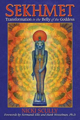 Sekhmet: Transformation in the Belly of the Goddess Cover Image