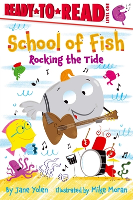 Rocking the Tide: Ready-to-Read Level 1 (School of Fish) Cover Image