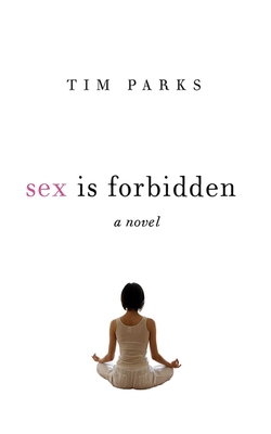 Sex Is Forbidden: A Novel Cover Image