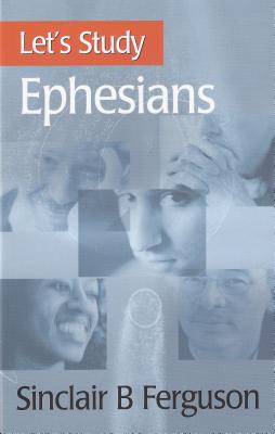 Let's Study Ephesians By Sinclair B. Ferguson Cover Image