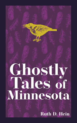 Ghostly Tales of Minnesota (Hauntings)