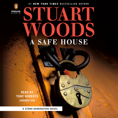 A Safe House (A Stone Barrington Novel #61) By Stuart Woods, Tony Roberts (Read by) Cover Image