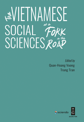 The Vietnamese Social Sciences at a Fork in the Road Cover Image