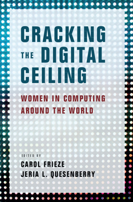 Cracking the Digital Ceiling By Carol Frieze (Editor), Jeria L. Quesenberry (Editor) Cover Image