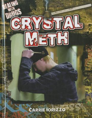 Crystal Meth (Dealing with Drugs) Cover Image
