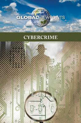 Cybercrime (Global Viewpoints) Cover Image