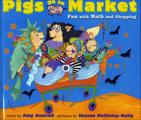 Pigs Go to Market (Pigs Will Be Pigs) Cover Image