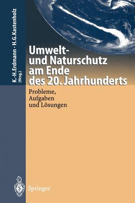 Umwelt-Und Naturschutz Am Ende Des 20. Jahrhunderts: Probleme, Aufgaben Und Lösungen Cover Image