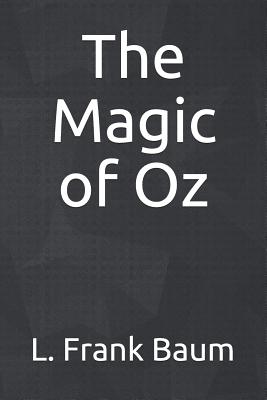 The Magic of Oz