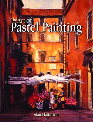 The Art of Pastel Painting Cover Image