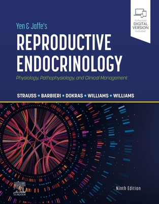 Yen & Jaffe's Reproductive Endocrinology: Physiology, Pathophysiology, and Clinical Management Cover Image