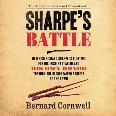 Sharpe's Battle: The Battle of Fuentes de Onoro, May 1811 (Richard Sharpe Adventures #12)