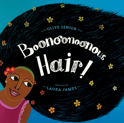 Boonoonoonous Hair By Olive Senior, Laura James (Illustrator) Cover Image