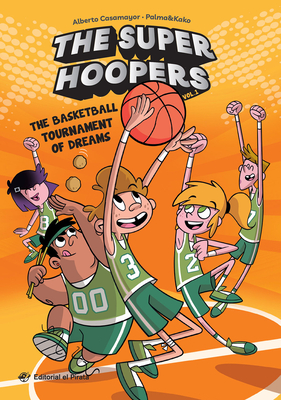 The Basketball Tournament of Dreams (The Super Hoopers #1) Cover Image