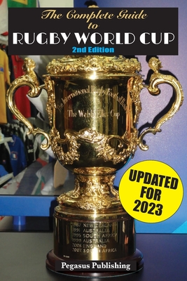 The Complete Guide to Rugby World Cup (Sports Compendium #1)