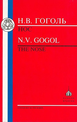 The Gogol: The Nose (Russian Texts)