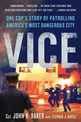 Vice: One Cop's Story of Patrolling America's Most Dangerous City Cover Image