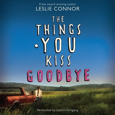 The Things You Kiss Goodbye Cover Image