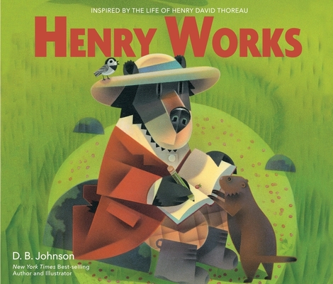 Henry Works (A Henry Book) By D.B. Johnson Cover Image