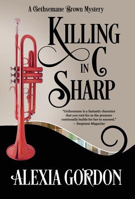 Killing in C Sharp (Gethsemane Brown Mystery #3) By Alexia Gordon Cover Image