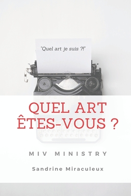 Quel Art Etes-Vous ? By Sandrine Miraculeux Cover Image