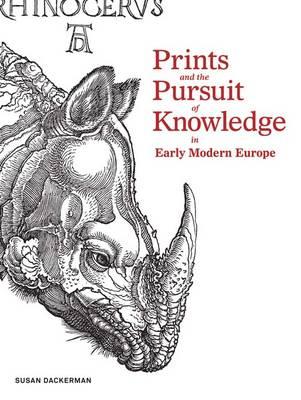 Cover for Prints and the Pursuit of Knowledge in Early Modern Europe