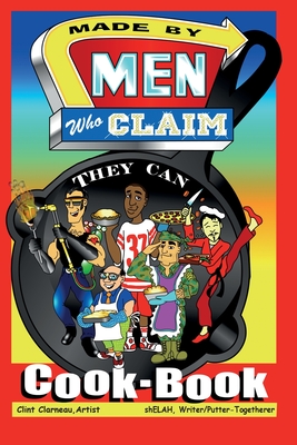 Made by Men Who Claim They Can Cook-Book Cover Image
