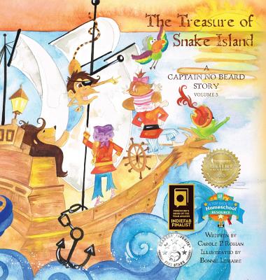 The Treasure of Snake Island: A Captain No Beard Story By Carole P. Roman, Bonnie Lemaire (Illustrator) Cover Image