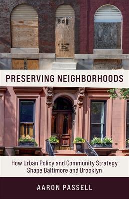 Preserving Neighborhoods: How Urban Policy and Community Strategy Shape Baltimore and Brooklyn Cover Image