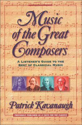 Music of the Great Composers: A Listener's Guide to the Best of Classical Music Cover Image