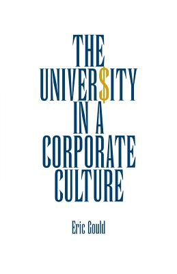 Cover for The University in a Corporate Culture