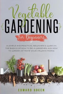 A Beginner's Guide to Simple Home Gardening