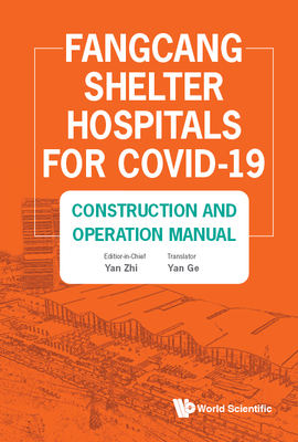 Fangcang Shelter Hospitals for Covid-19: Construction and Operation Manual Cover Image