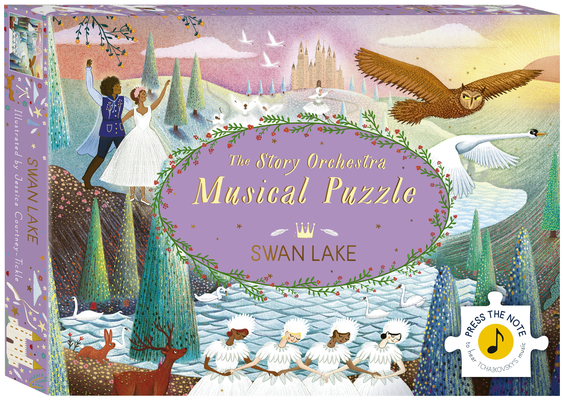 The Story Orchestra: Swan Lake: Musical Puzzle: Press the note to hear Tchaikovsky's music By Jessica Courtney-Tickle (Illustrator) Cover Image