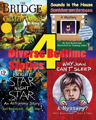 4 Diverse Bedtime Stories: For Wide-awake Kids By Yaniv Cahoua (Illustrator), Channing Jones (Illustrator), Luis F. Sanz (Illustrator) Cover Image