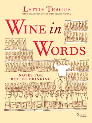 Wine in Words: Notes for Better Drinking Cover Image