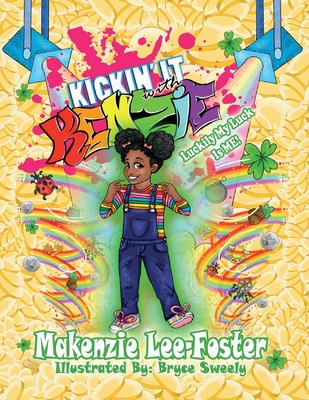 Kickin' It With Kenzie - Luckily My Luck Is Me!: Luckily My Luck Is Me!  (Paperback) | Theodore's Bookshop
