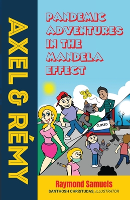 Axel and Rémy: Pandemic adventures in the Mandela effect cover